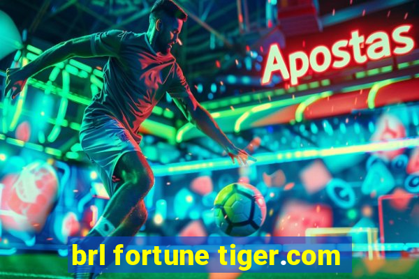 brl fortune tiger.com